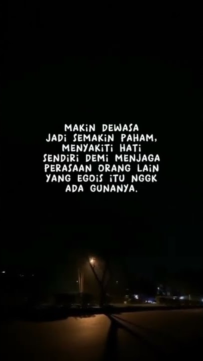 STORY WA 30 DETIK TERBARU || MAKIN DEWASA MAKIN PAHAM:)