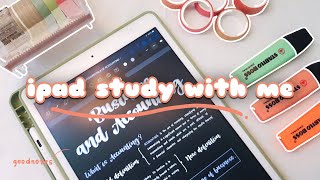 ipad study with me: ipad notetaking with goodnotes 📚