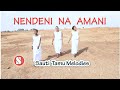 Nendeni na Amani | Sauti Tamu Melodies || wimbo baada ya Misa