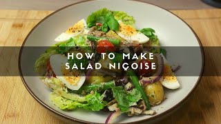 How to Make Salad Niçoise