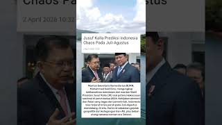 Jusuf kalla prediksi indonesia Chaos Juli-Aguatus #news #beritahari #beritaterkini