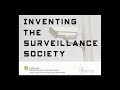 view Inventing the Surveillance Society: Keynote and Panel 1 digital asset number 1