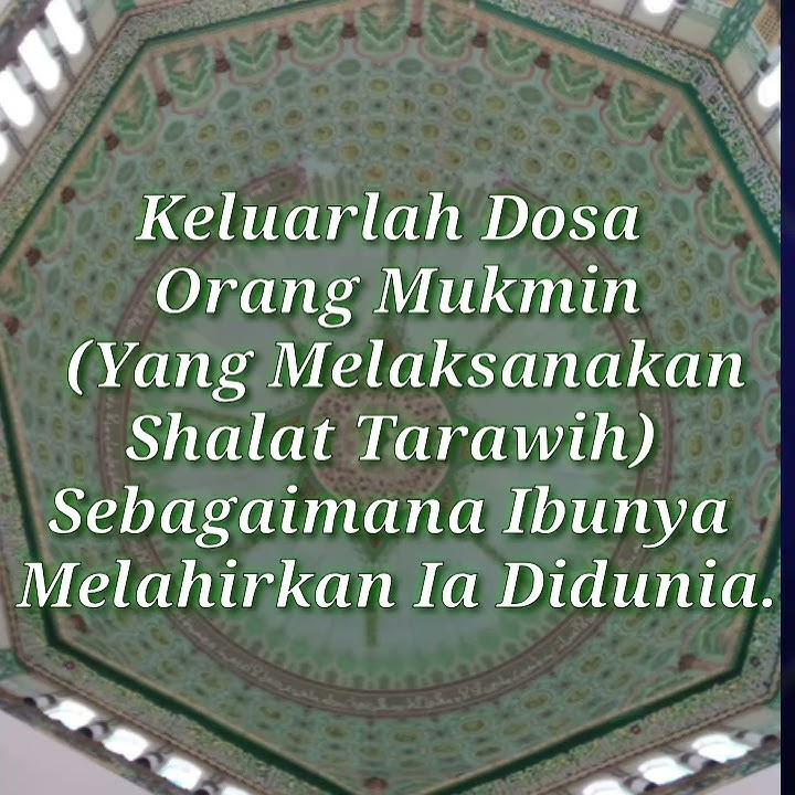 Status WA Ramadhan | Keutamaan Shalat Tarawih Pada Malam Pertama Ramadhan