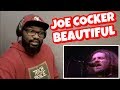 JOE COCKER - You Are So Beautiful | REACTION