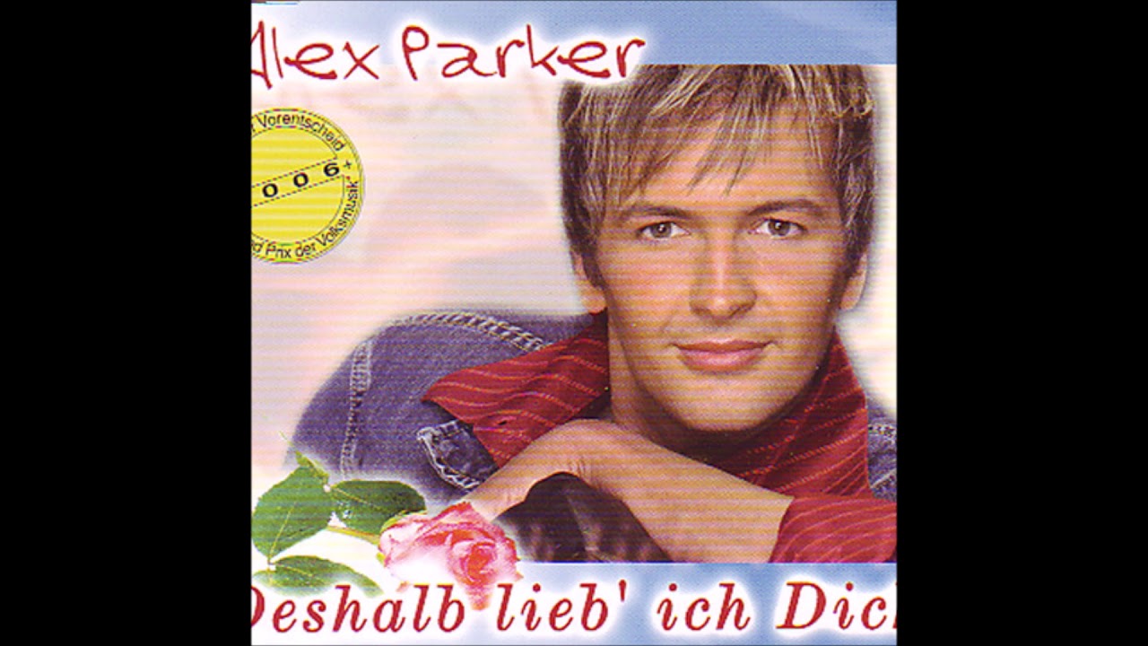 Alex Parker Deshalb Lieb Ich Dich