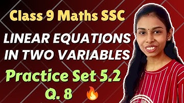 Linear Equations in Two Variables | Class 9 Maths | Practice Set 5.2 Q.8 | 9th Algebra | SSC Board
