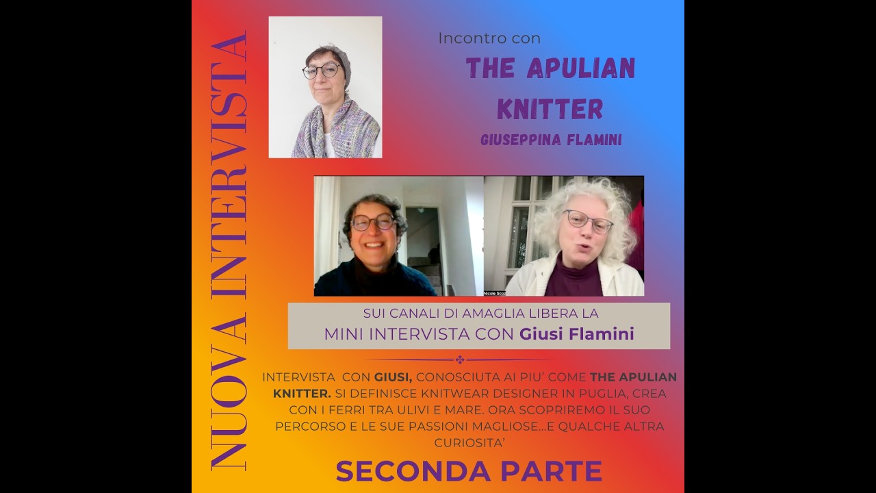 The Apulian Knitter - Giuseppina Flamini - 2 parte