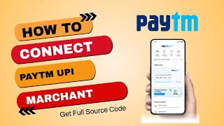 How To Connect Paytm Marchant In Upi Payment Gateway