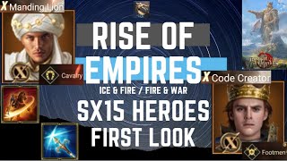 SX15 Heroes First Look - Rise of Empires Ice & Fire