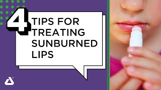 4 Tips for Treating Sunburned Lips Sunburn On Lips
