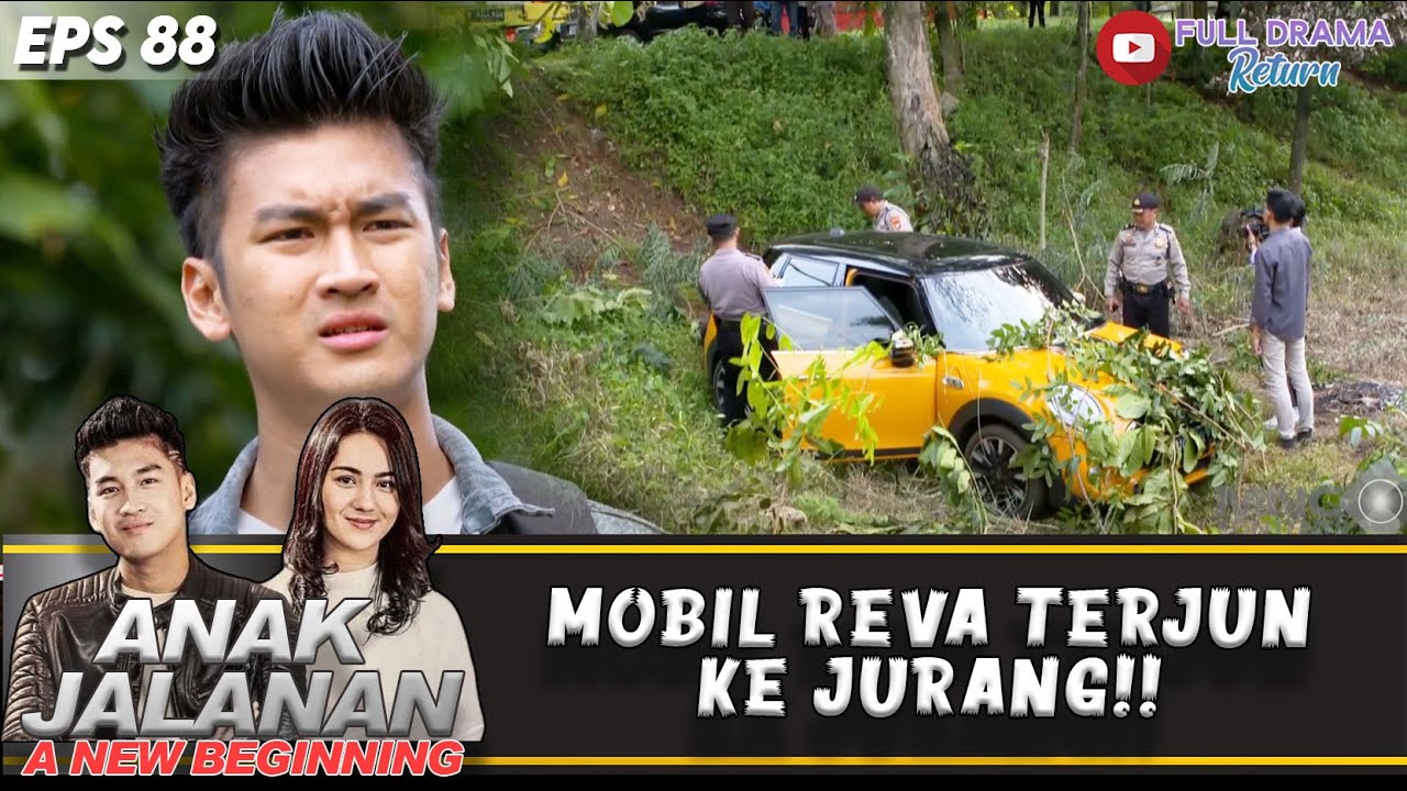 BOY MASIH GAK PERCAYA, KALO REVA ALAMI KECELAKAAN!! | ANAK JALANAN A NEW BEGINNING | EPS.88 (1/7)