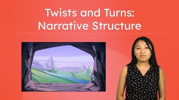 Twists and Turns: Narrative Structure - Elements of Plot