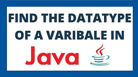 Find the type of a variable in Java | Datatype of variable