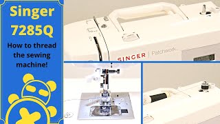 Famous Chapter 2: How to Thread the Singer 7285Q Profile