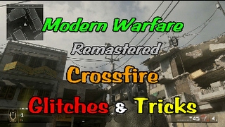 Modern Warfare Remastered Crossfire Glitches & Tricks