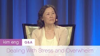 Dealing With Stress and Overwhelm