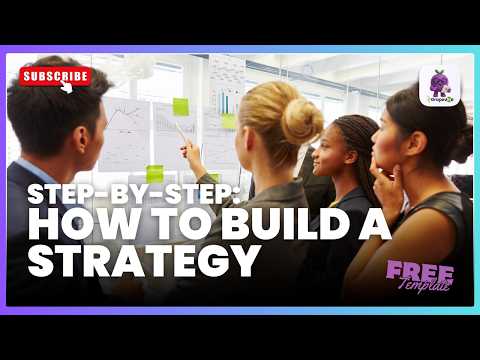 How to Build a Company Strategy That Actually Works (Step-by-Step Framework + FREE TEMPLATE)