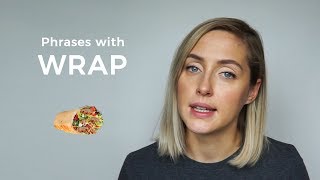 Phrases with WRAP