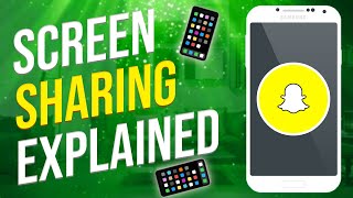 What Does Screen Sharing Mean On Snapchat? (EXPLAINED!) Information