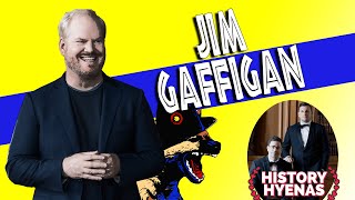 Jim Gaffigan is WILD!  | ep 72- History Hyenas