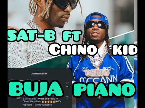 SAT B Ft CHINO KID BUJA PIANO VIDEO OFFICIAL