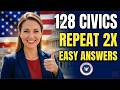 USCIS 128 Civics Questions and SIMPLE Answers Repeat 2X | 2025 Civics Test for Citizenship