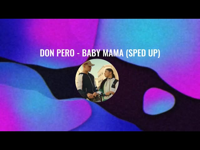 DON PERO - BABY MAMA (Visual Video) 