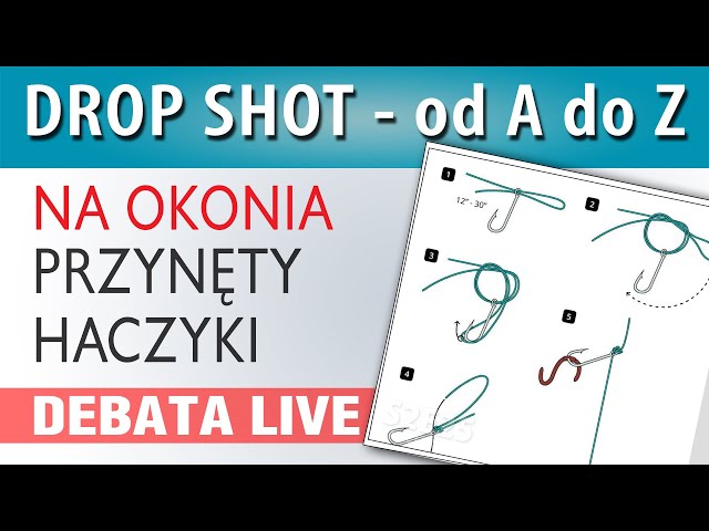 DEBATA ➤ jakie przynęty, węzły i haczyki do DROP SHOT