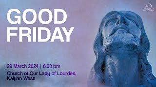 Archdiocese of Bombay - Good Friday | The Passion of Our Lord | March 29, 2024 | Live