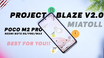 Must Try Official Project Blaze for Poco M2 Pro, Redmi Note 9S/Pro/Max Review