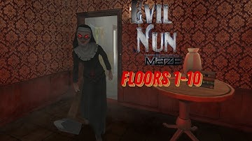 Evil Nun Maze Part 1 Floors 1-10