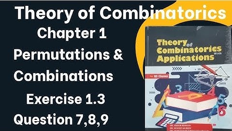 Theory of Combinatorics by Dr. Abdur Rehman | chapter 1 Exercise 1.3 question 7,8,9 | Lec 12