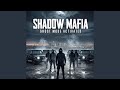 SHADOW MAFIA Original Version