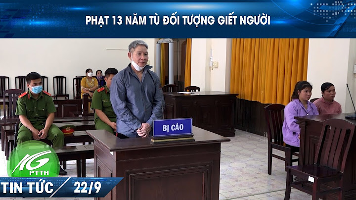 Tội phạm giết người bị phạt bao nhiêu năm tù năm 2024