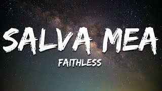 Faithless - Salva Mea (Lyrics)