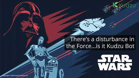 There’s a disturbance in the Force…is it Kudzu Bot
