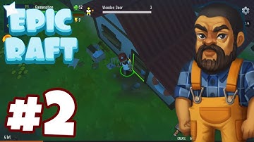 Epic Raft Survival | Gameplay Walkthrough Part 2 | Rubber Farm