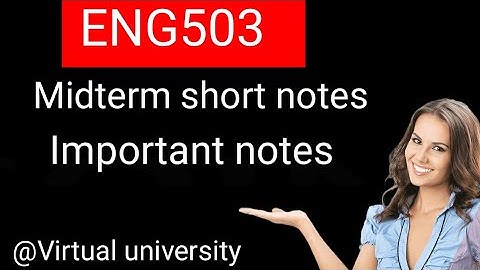 Eng503 Midterm Preparation 2024 |Eng503 Most Important & Repeated Question for Midterm Exams