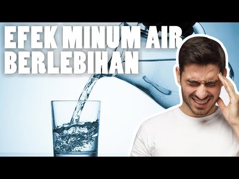 Video: Menenggak Air Sepanjang Waktu? Cara Menghindari Overhidrasi