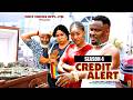 CREDIT ALERT (SEASON 4) ZUBBY MICHEAL | 2026 LATEST NIGERIAN NOLLYWOOD MOVIES