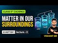 Class 9th Chapter 1st MATTER In our surroundings lec-3 by Vishant sir for CBSE & RBSE