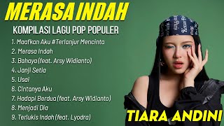 TIARA ANDINI - MERASA INDAH 💖 Kompilasi Lagu Pop Indonesia Terbaik 2025 | Full Album Terbaru