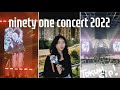 NINETY ONE TOUR CONCERT 2022(eng subs)||