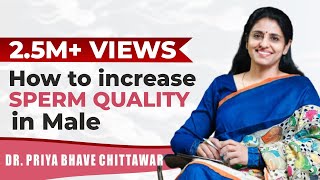 How to increase Sperm Quality in Male? ! Dr. Priya Bhave Chittawar