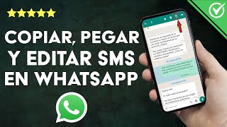 ¿Cómo copiar, editar y pegar texto o un mensaje en WHATSAPP? - Forma fácil y rápida screenshot 4