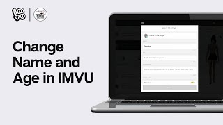 How To Change Name and Age in IMVU