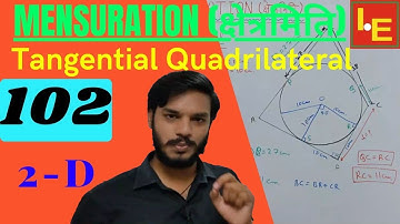 Lec 102||Tangential Quadrilateral (Questions)||Mensuration (2-D)||Quant. Aptitude||(By Kaushal Sir)
