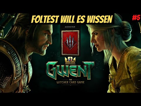 Foltest wills wissen #5 - GWENT The Witcher Card Game - Monster Fraktion - Deutsch German - Gameplay