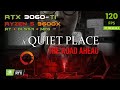 A Quiet Place RTX 3060 Ti | 1080p 1440p 4K Ultra | DLSS4 | Ray Tracing | MFG | R5 3600X
