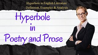 Hyperbole in English Literature | Definition, Examples & Analysis